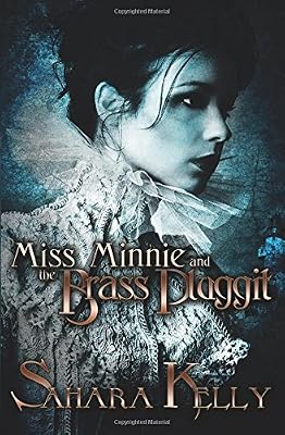 Miss Minnie and the Brass Pluggit
