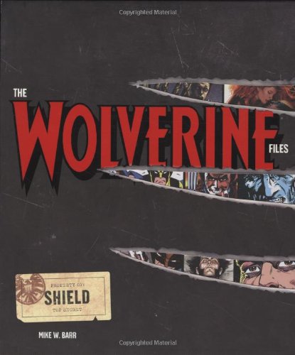 The Wolverine Files by Mike W Barr
