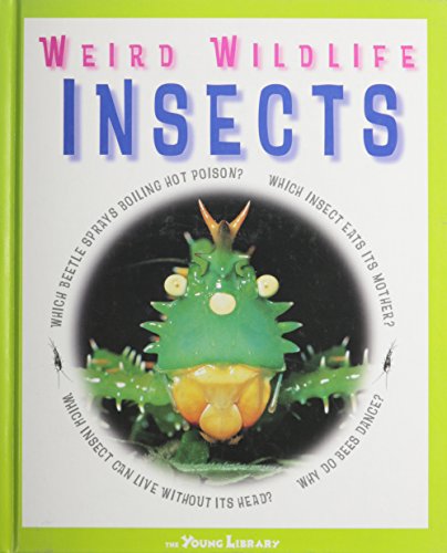 Insects (Weird Wildlife) by Anna Claybourne