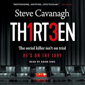 Thirteen: A Novel (Eddie Flynn, Book 3) by Steve Cavanagh