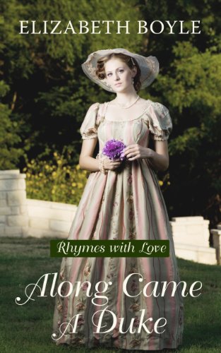 Along Came a Duke: Rhymes With Love by Elizabeth Boyle