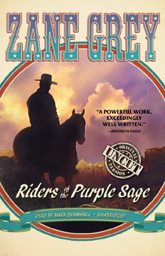 Riders of the Purple Sage: Restored Edition by Zane Grey