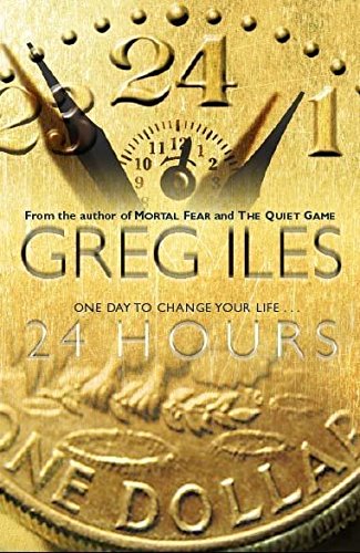 Twenty four hours by Greg Iles