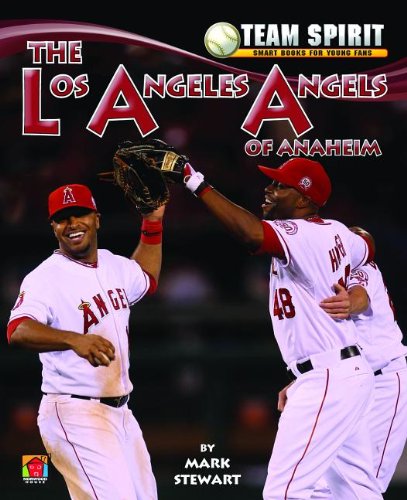 The Los Angeles Angels of Anaheim (Team Spirit (Norwood)) by Mark Stewart