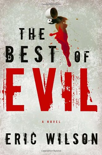 The Best of Evil (Aramis Black Mystery Series #1) by Eric Wilson