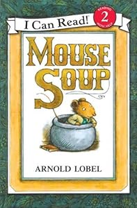 [Mouse Soup] [By: Lobel, Arnold] [September, 1983]