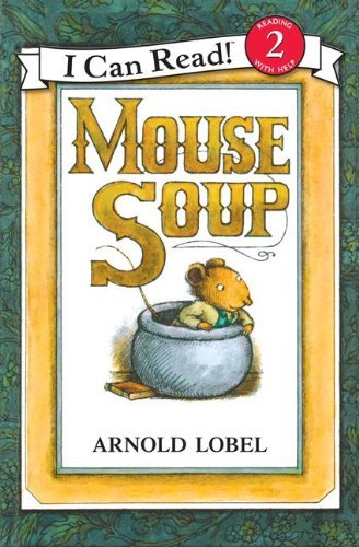 [Mouse Soup] [By: Lobel, Arnold] [September, 1983] by Arnold Lobel
