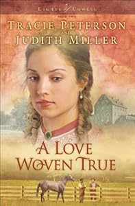 Love Woven True, A (Lights of Lowell Book #2)