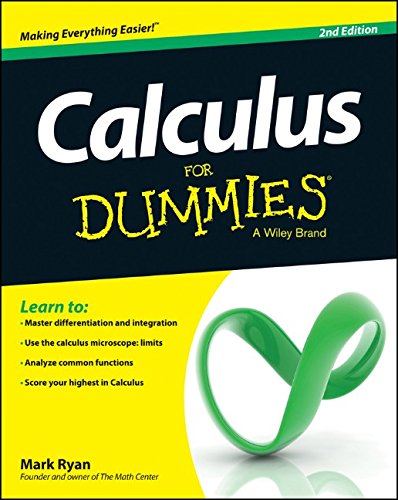 Calculus For Dummies by Mark Ryan