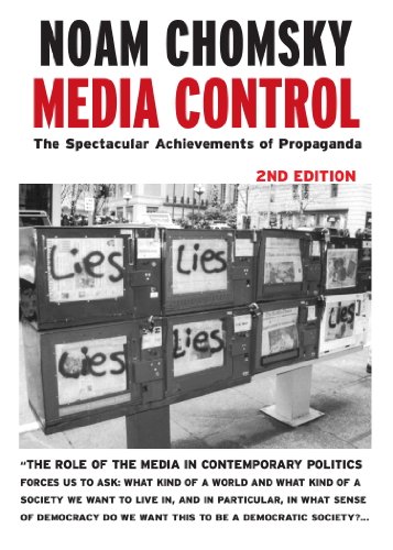 Media Control: The Spectacular Achievements of Propaganda (Open Media Series) by Noam Chomsky