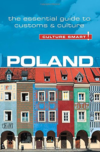 Poland - Culture Smart!: The Essential Guide to Customs &amp; Culture by Greg Allen