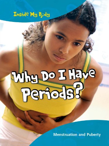 Why Do I Have Periods?: Menstruation and Puberty by Isabel Thomas
