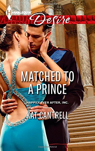 Matched to a Prince by Kat Cantrell