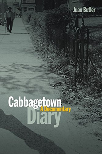 Cabbagetown Diary: A Documentary by Juan Butler
