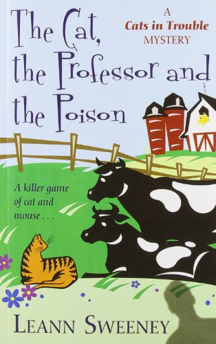 The Cat, The Professor and the Poison by Leann Sweeney