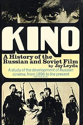 Kino: History of the Russian and Soviet Film