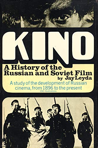 Kino: History of the Russian and Soviet Film by Jay Leyda