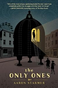 The Only Ones by Aaron Starmer