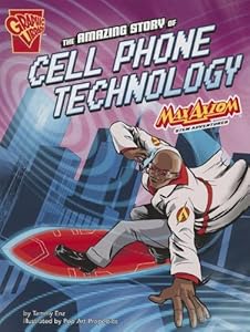 The Amazing Story of Cell Phone Technology