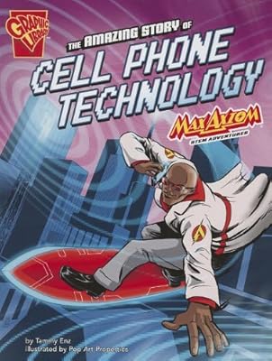 The Amazing Story of Cell Phone Technology
