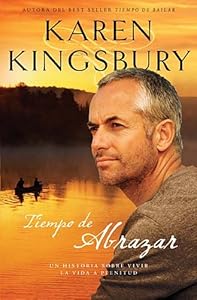 Tiempo de abrazar (Amor Eterno) (Spanish Edition)