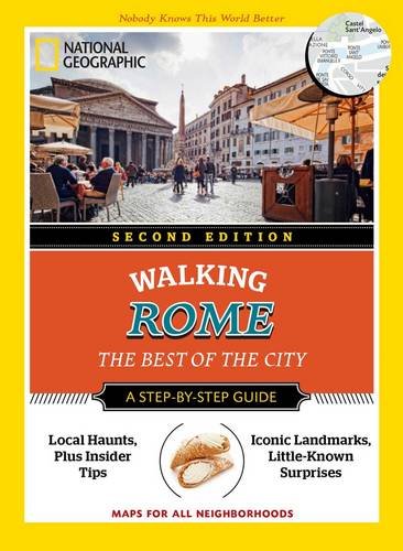 National Geographic Walking Rome, 2nd Edition: The Best of the City by Katie Parla