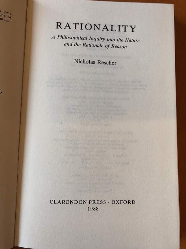Rationality: A Philosophical Inquiry into the Nature and the Rationale of Reason (Clarendon Library of Logic and Philosophy) by Nicholas Rescher