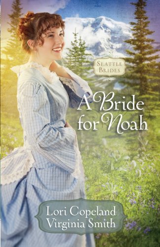 A Bride for Noah by Lori Copeland