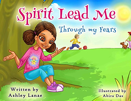 Spirit Lead Me Through My Fears
