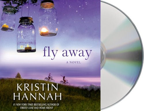 Fly Away by Kristin Hannah