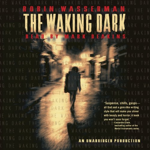 The Waking Dark by Robin Wasserman