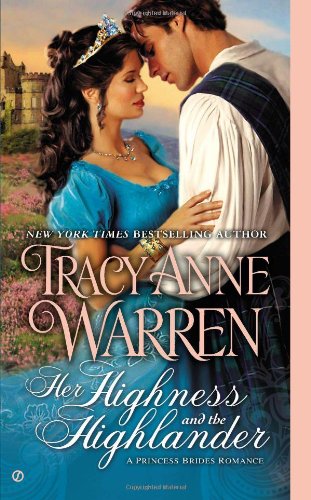 Her Highness and the Highlander by Tracy Anne Warren