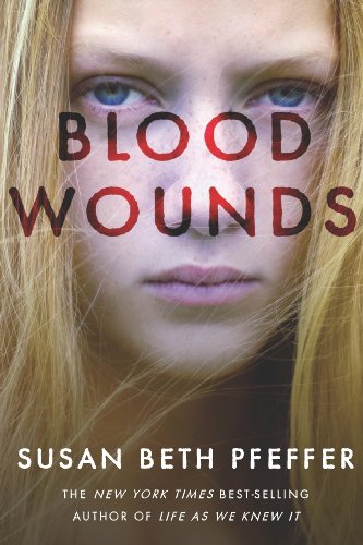Blood Wounds by Susan Beth Pfeffer