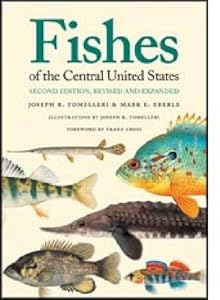 Fishes of the Central United States by Joseph R. Tomelleri