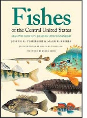 Fishes of the Central United States by Joseph R. Tomelleri