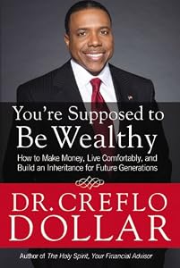 You're Supposed to Be Wealthy: How to Make Money, Live Comfortably, and