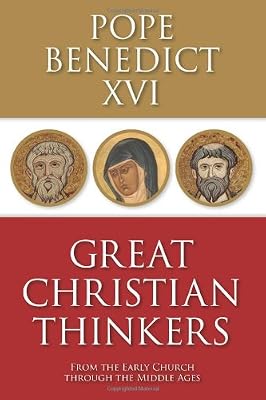 Great Christian Thinkers: From the Early Church Through the Middle Ages
