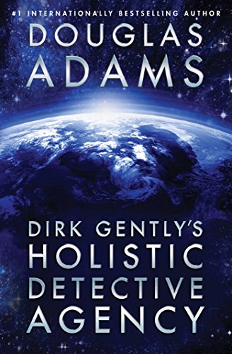 Dirk Gently's Holistic Detective Agency by Douglas Adams