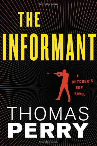 The Informant: An Otto Penzler Book by Thomas Perry