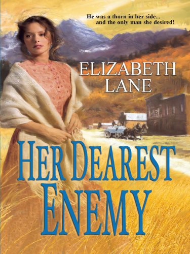 Her Dearest Enemy (Harlequin Historical) by Elizabeth Lane