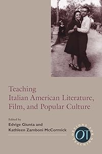 Teaching Italian American Literature, Film, and Popular Culture (Options for Teaching)
