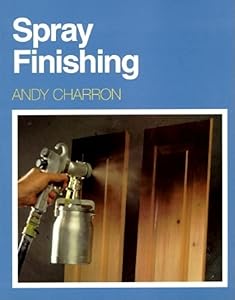 Spray Finishing by Andy Charron