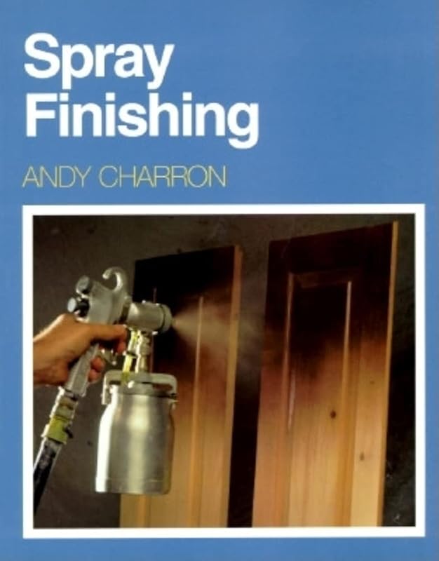 Spray Finishing by Andy Charron