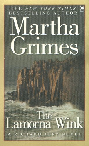 The Lamorna wink a Richard Jury mystery by Martha Grimes