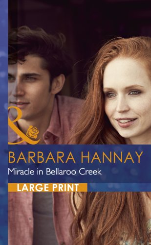 Miracle in Bellaroo Creek by Barbara Hannay