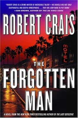 The Forgotten Man: A Novel (Elvis Cole Novels)