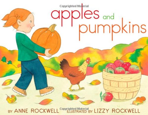 Apples and Pumpkins by Anne Rockwell