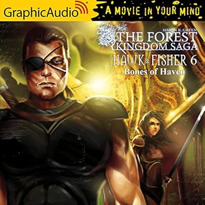 Bones of Haven [Dramatized Adaptation]: Hawk & Fisher, Book 6