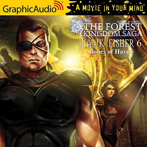 Bones of Haven [Dramatized Adaptation]: Hawk & Fisher, Book 6 by Simon R. Green