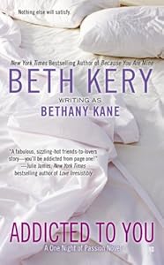 Addicted to You (A One Night of Passion Novel)